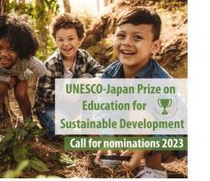 Nominations open for 2023 UNESCO-Japan ESD Prize